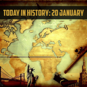 Today in History: 20 January