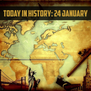 Today in History: 24 January