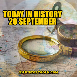 Today in History: 20 September
