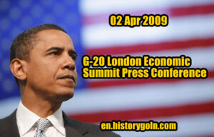 G-20 London Economic Summit Press Conference