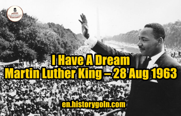 I Have A Dream – Martin Luther King – 28 Aug 1963
