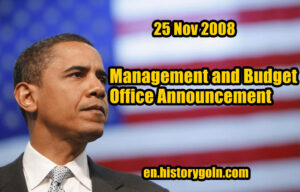 Management and Budget Office Announcement | Barack Obama | 25 Nov 2008