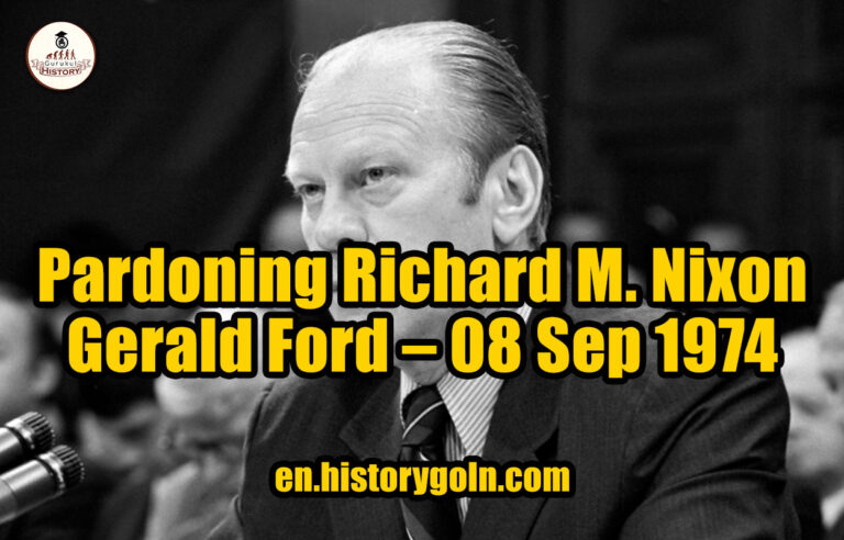 Pardoning Richard M. Nixon – Gerald Ford – 08 Sep 1974