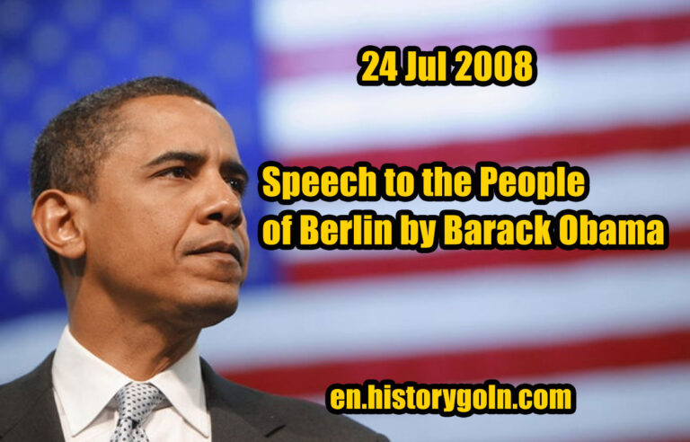 Speech to the People of Berlin by Barack Obama | 24 Jul 2008
