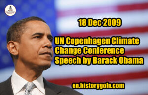 UN Copenhagen Climate Change Conference Speech by Barack Obama | 18 Dec 2009
